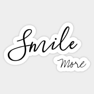 Smile more Sticker